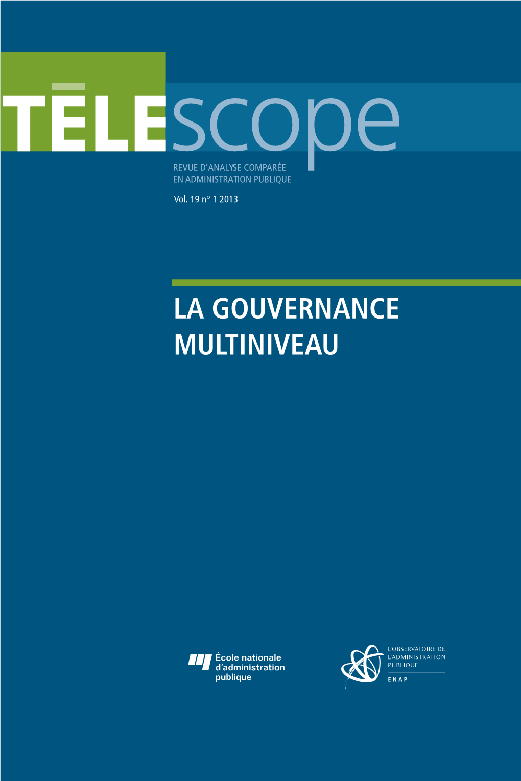 La Gouvernance Multiniveau TÉLESCOPE Télescope Est Une Publication Universitaire Indépendante Éditée En Français