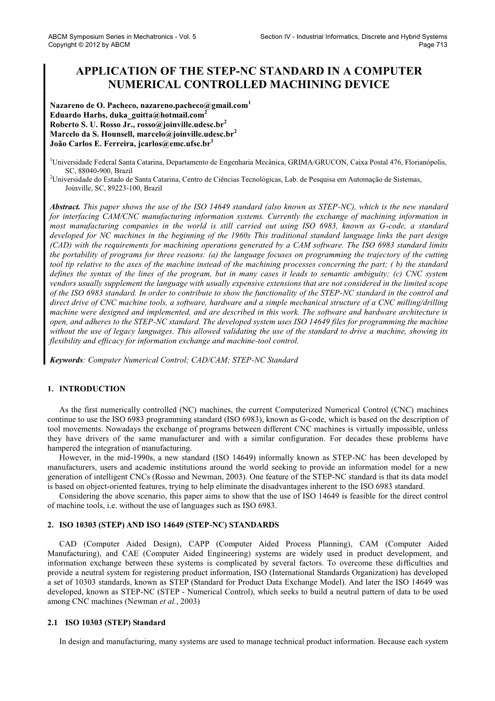 Application of the Step-Nc Standard in a Computer Numerical Controlled Machining Device