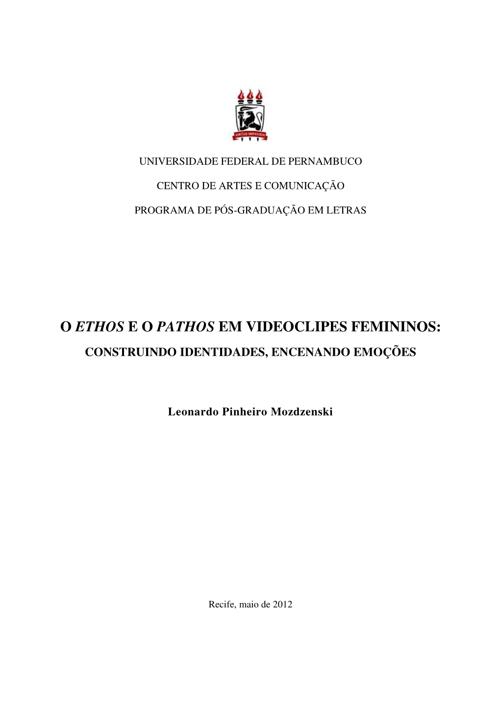 O Ethos E O Pathos Em Videoclipes Femininos: Construindo Identidades, Encenando Emoções