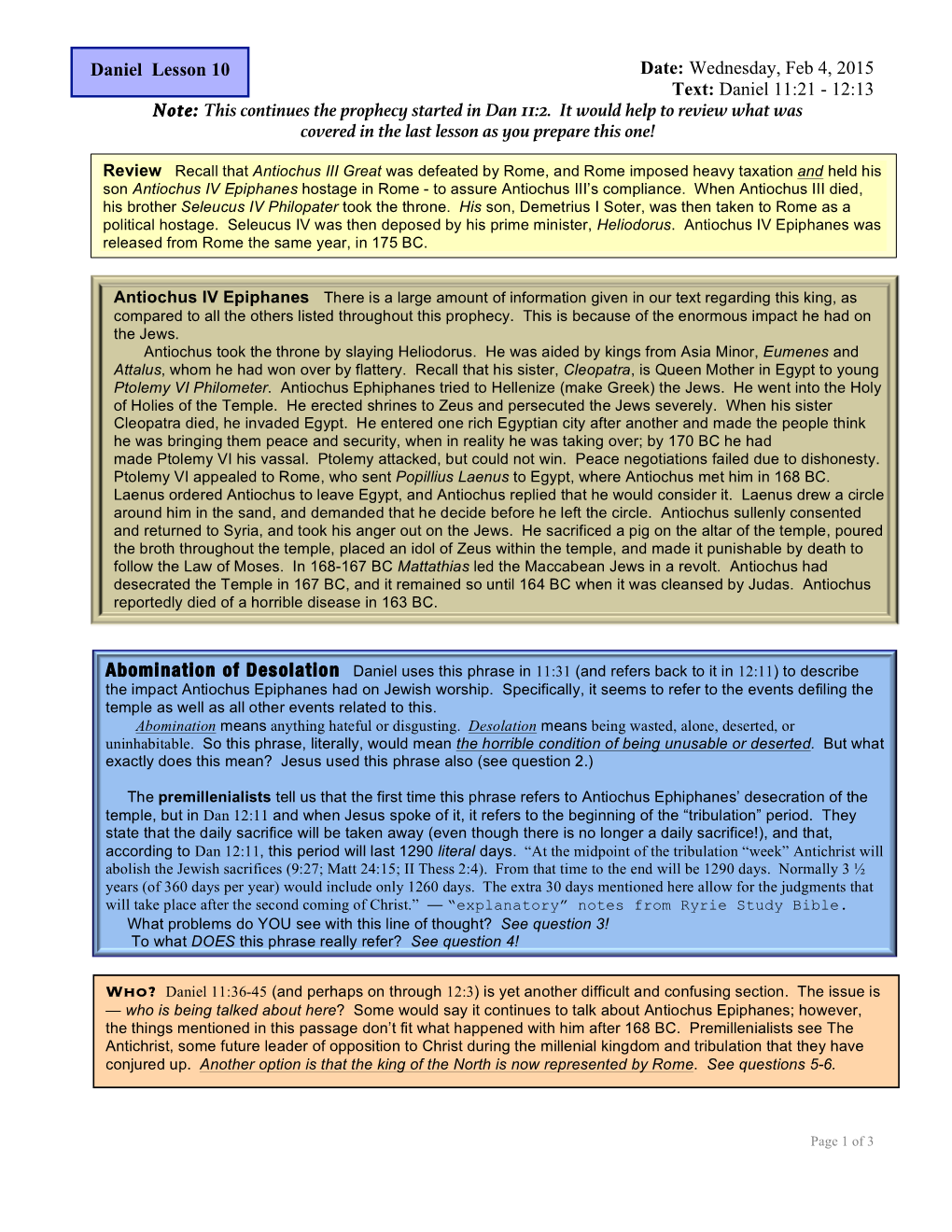 Daniel Lesson 10 Date: Wednesday, Feb 4, 2015 Text: Daniel 11:21 - 12:13 Note: This Continues the Prophecy Started in Dan 11:2