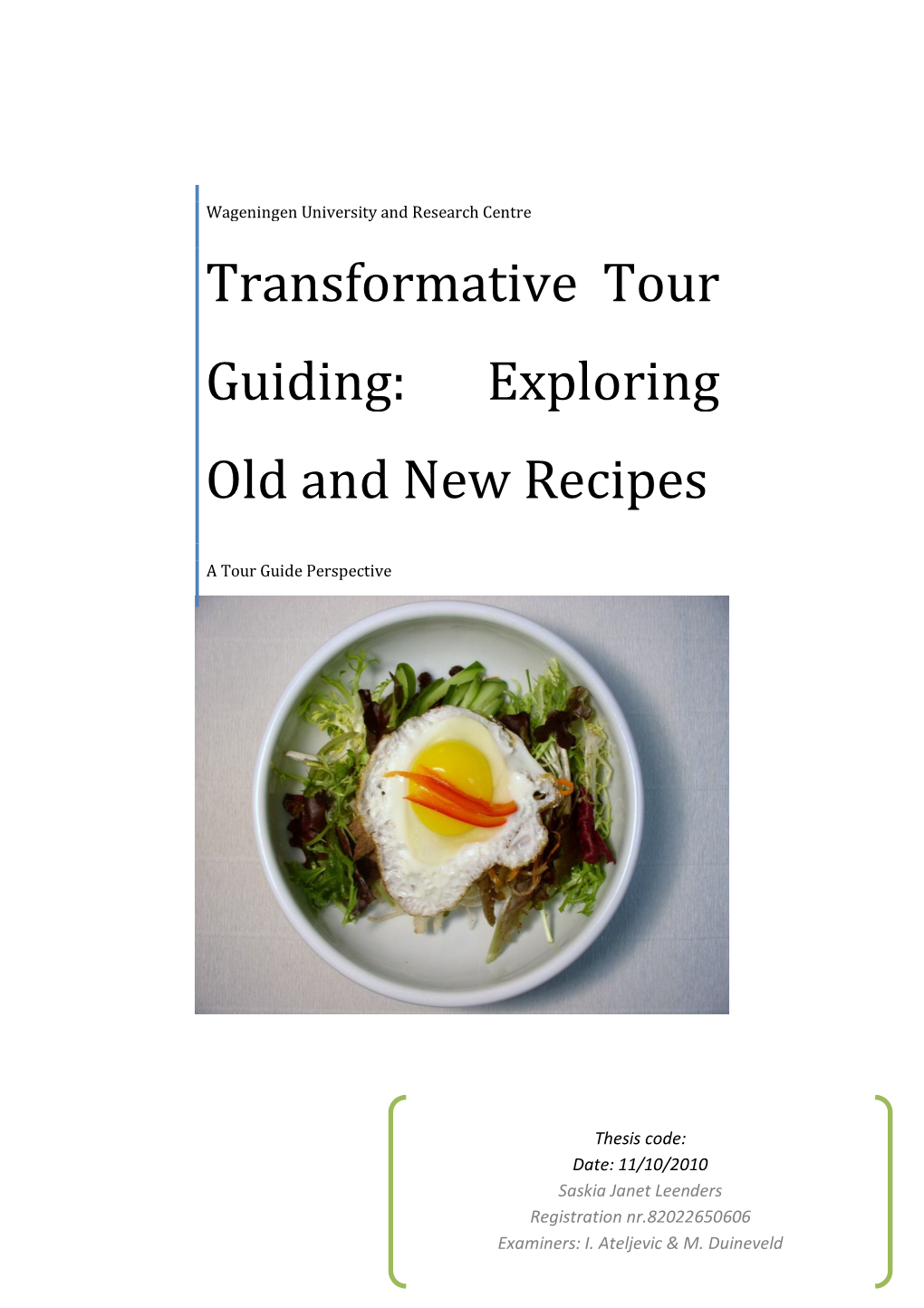 Transformative Tour Guiding: Exploring Old and New Recipes