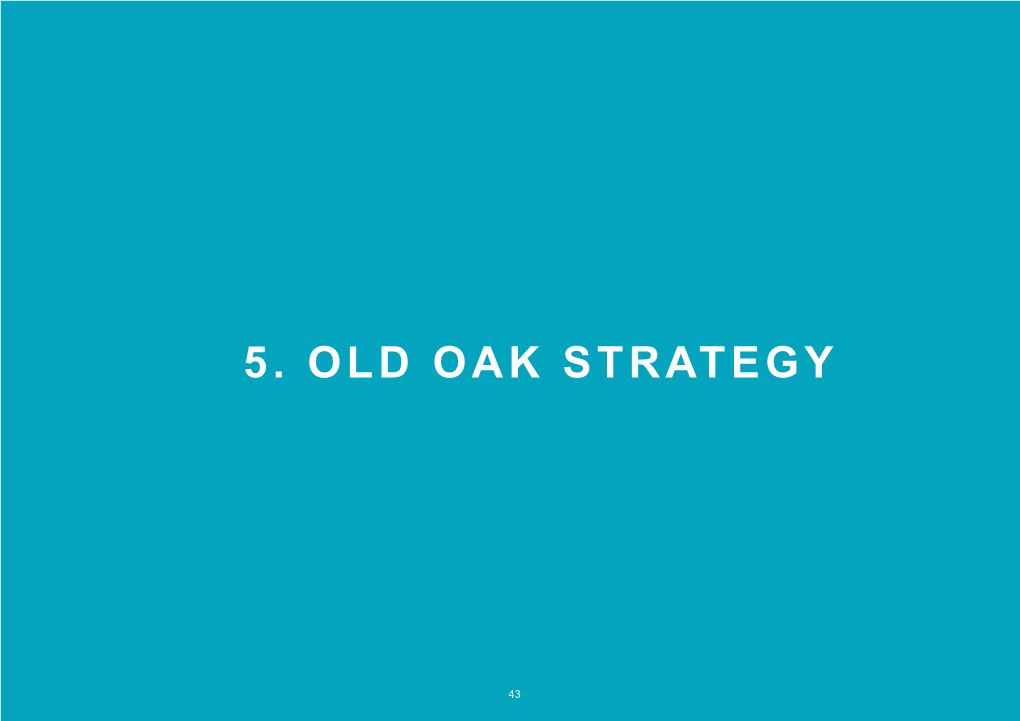 5. Old Oak Strategy