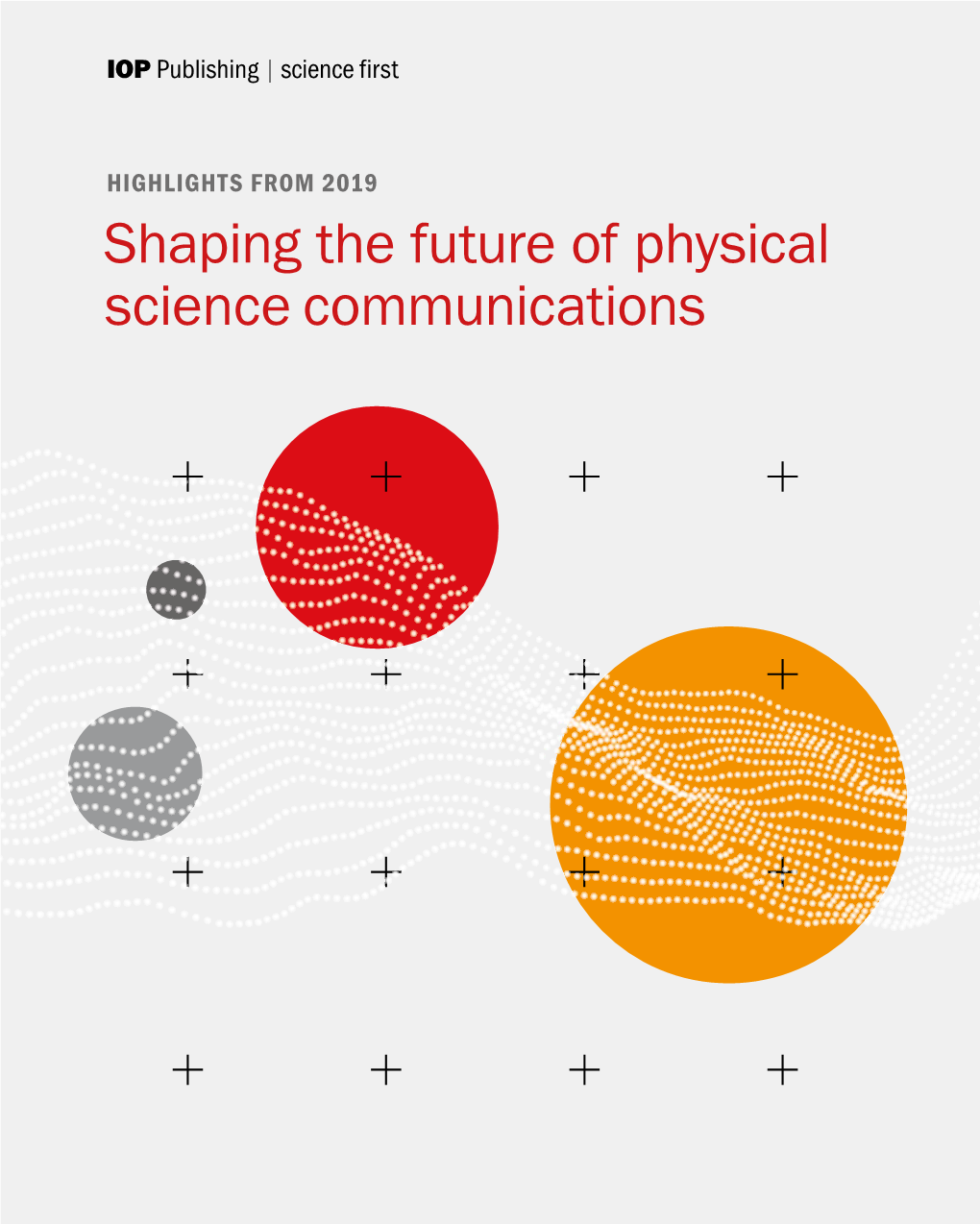 Shaping the Future of Physical Science Communications IOP Publishing – Did You Know?