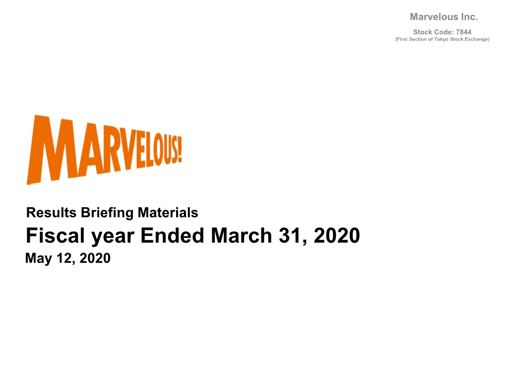 Results Briefing Materials for the Fiscal Year Ended March 31, 2020
