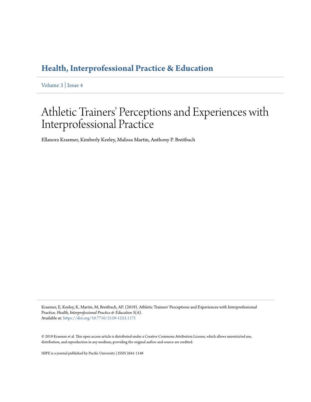 Athletic Trainers' Perceptions and Experiences with Interprofessional Practice Ellanora Kraemer, Kimberly Keeley, Malissa Martin, Anthony P