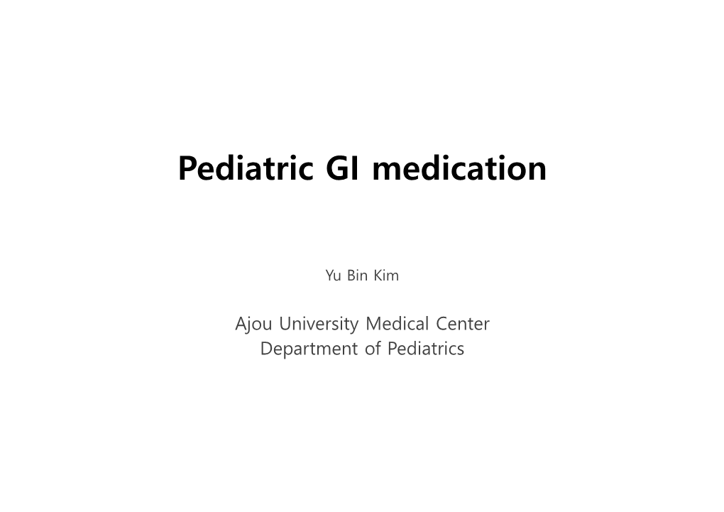 Pediatric GI Medication