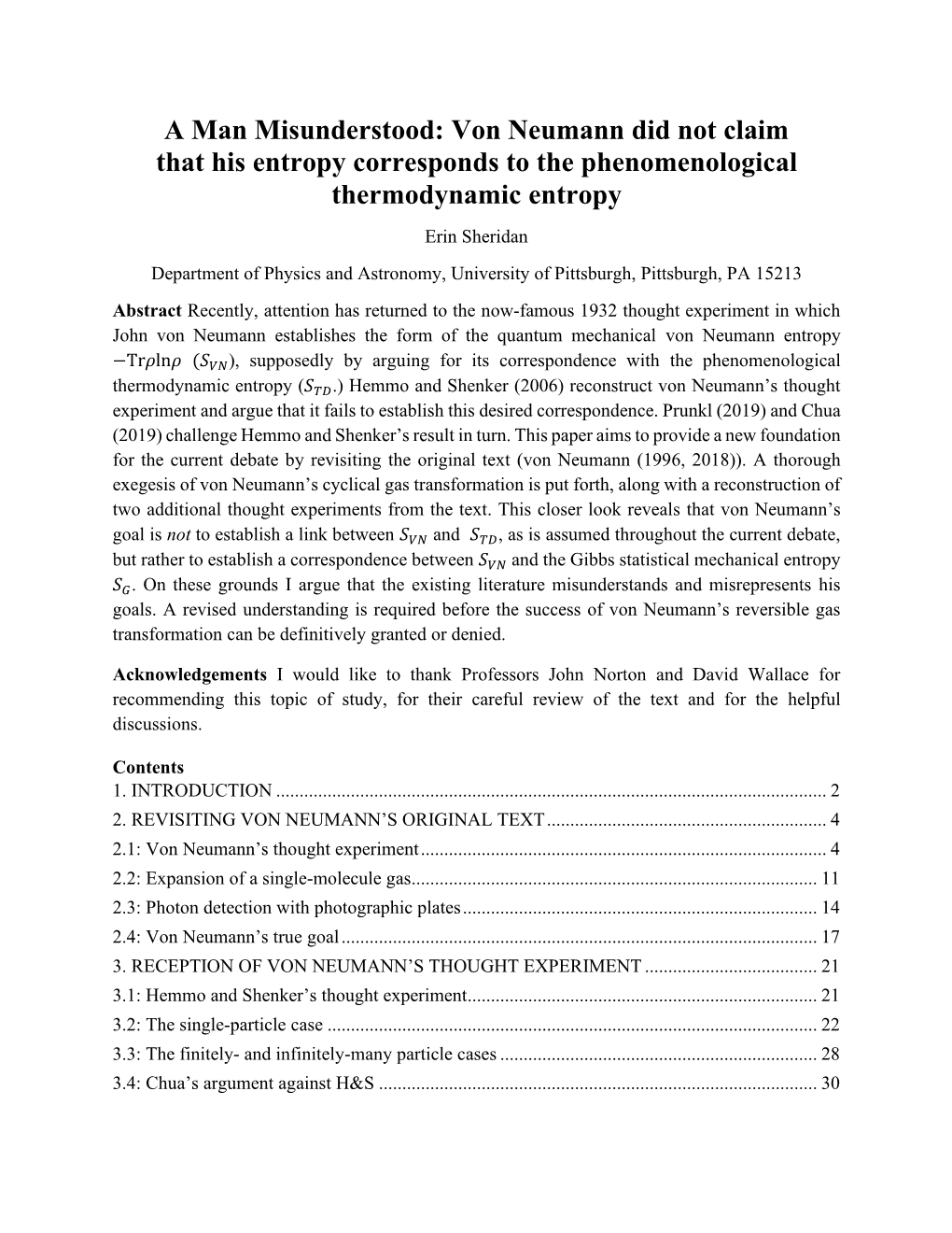 Von Neumann Did Not Claim That His Entropy Corresponds to The