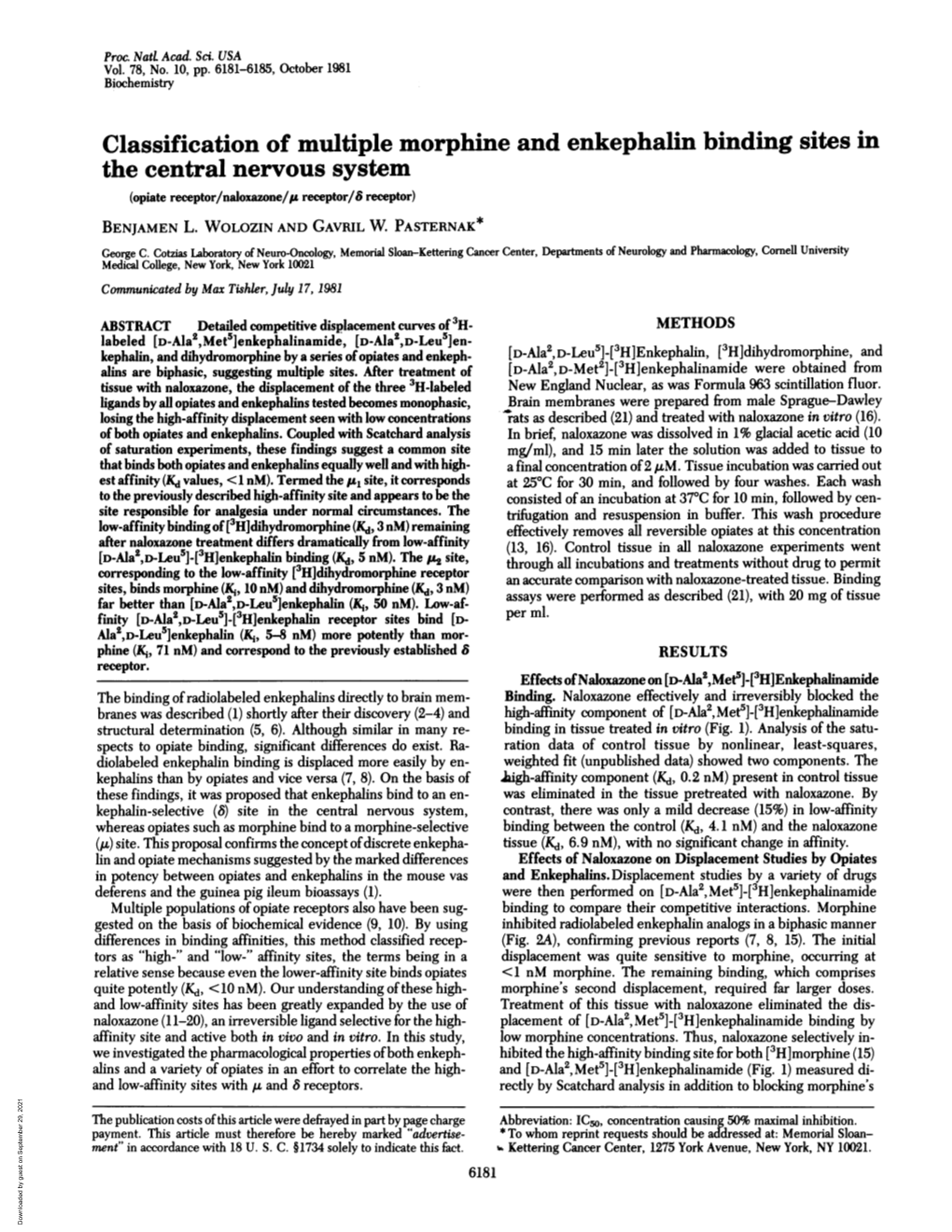 The Central Nervous System (Opiate Receptor/Naloxazone/It Receptor/8 Receptor) BENJAMEN L