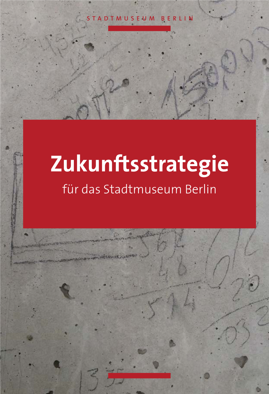 Zukunftsstrategie Für Das Stadtmuseum Berlin Inhalt