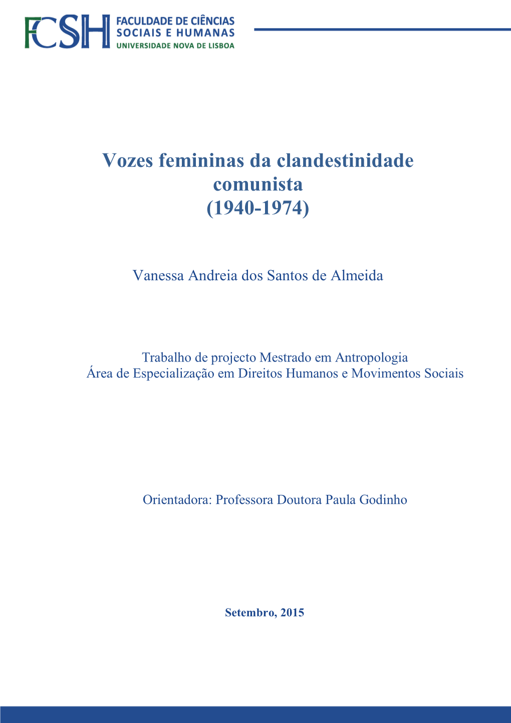 Vozes Femininas Da Clandestinidade Comunista (1940-1974)