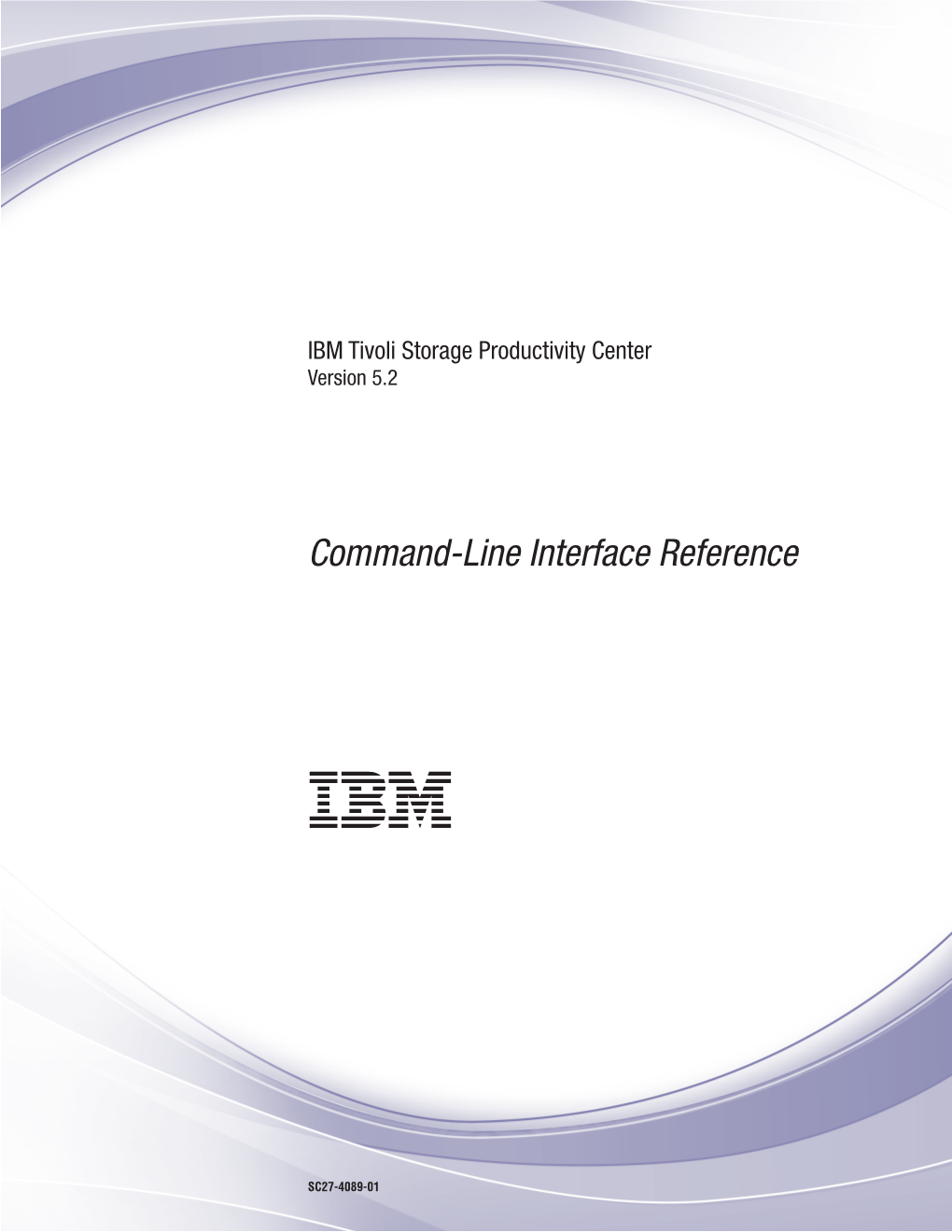 IBM Tivoli Storage Productivity Center: Command-Line Interface Reference Tables