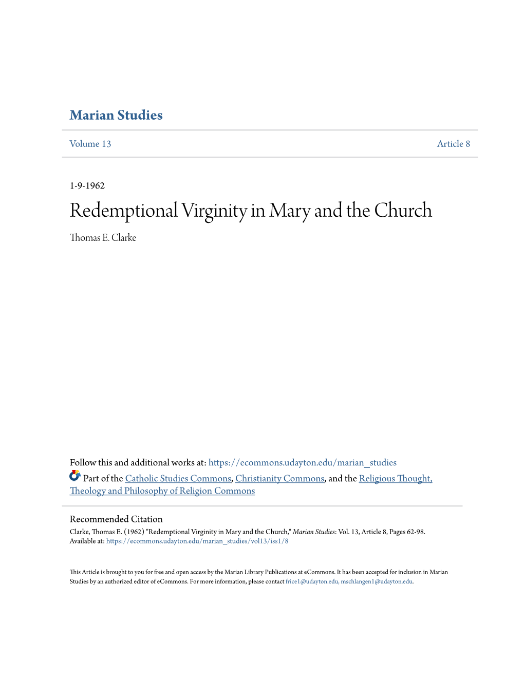 Ecommons.Udayton.Edu/Marian Studies Part of the Catholic Studies Commons, Christianity Commons, and the Religious Thought, Theology and Philosophy of Religion Commons
