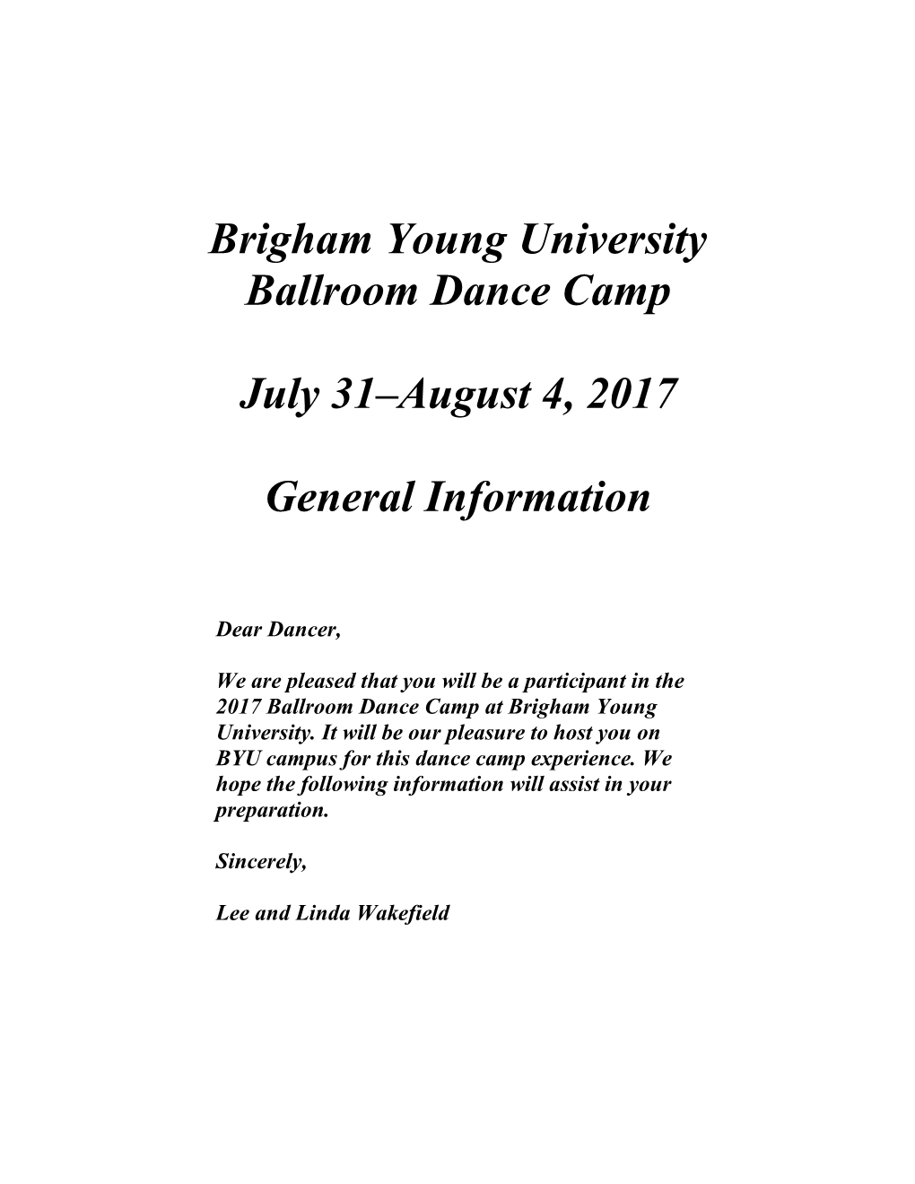 Brigham Young University Ballroom Dance Camp July 31–August 4, 2017 General Information