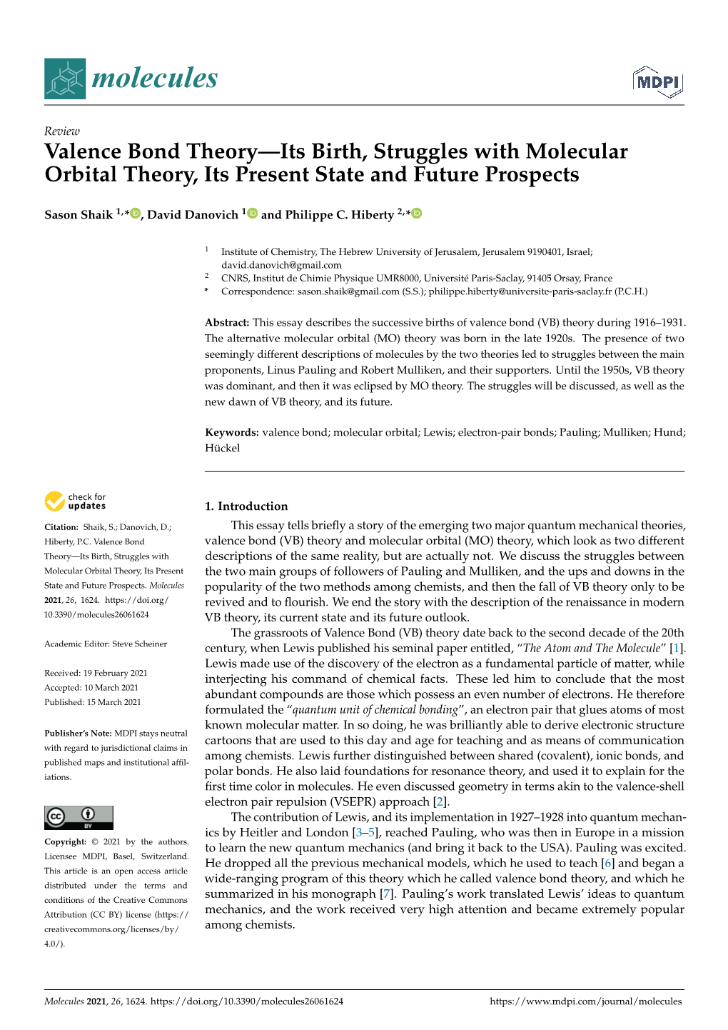 Valence Bond Theory—Its Birth, Struggles with Molecular Orbital Theory, Its Present State and Future Prospects