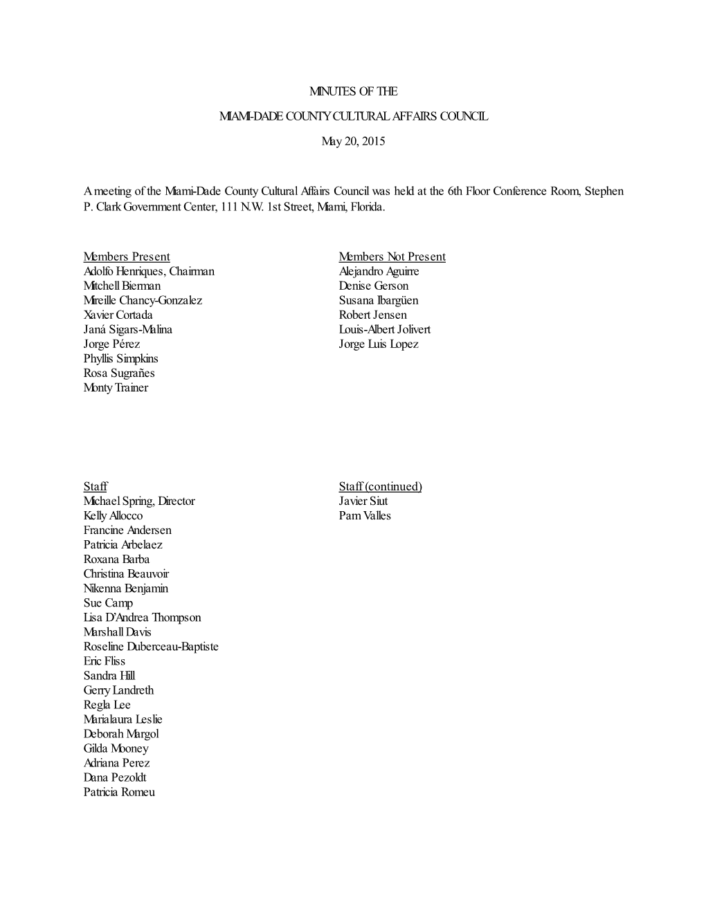 MINUTES of the MIAMI-DADE COUNTY CULTURAL AFFAIRS COUNCIL May 20, 2015 a Meeting of the Miami-Dade County Cultural Affairs Counc