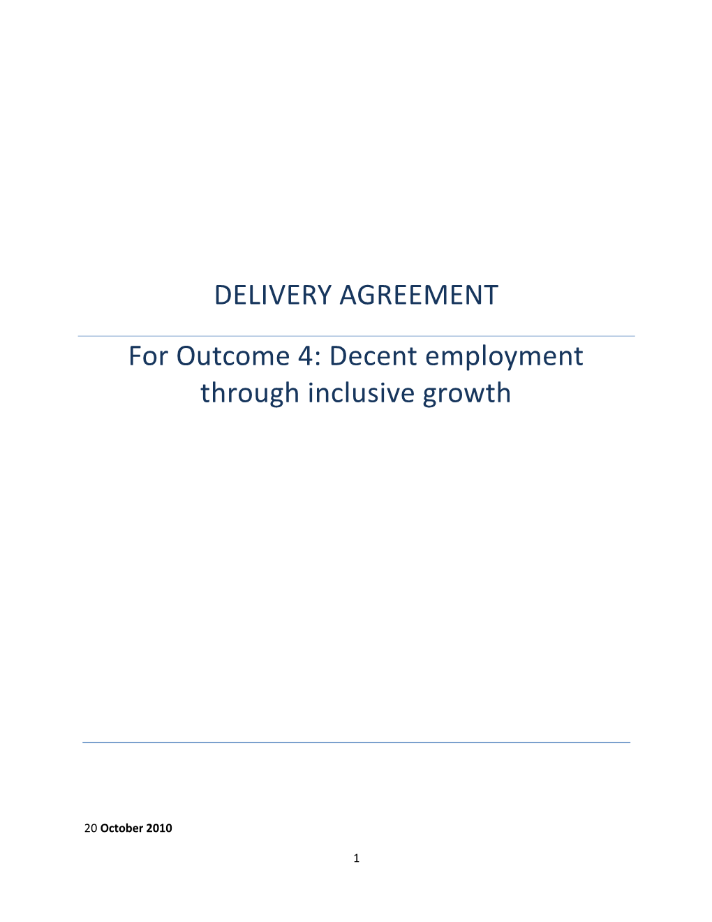 DELIVERY AGREEMENT for Outcome 4: Decent Employment Through Inclusive Growth