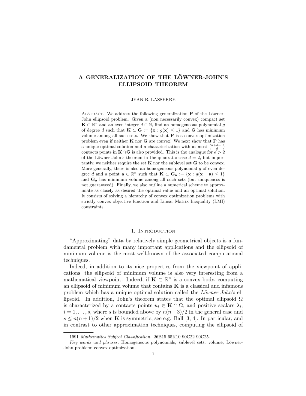 A GENERALIZATION of the L¨OWNER-JOHN's ELLIPSOID THEOREM 1. Introduction “Approximating” Data by Relatively Simple Geomet