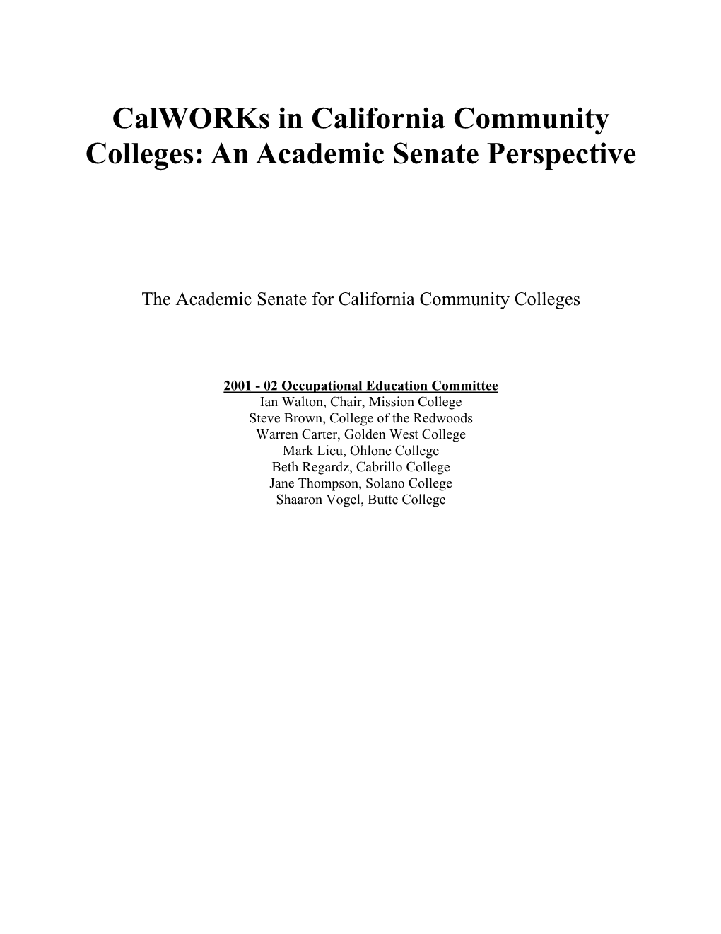 Calworks in California Community Colleges: an Academic Senate Perspective