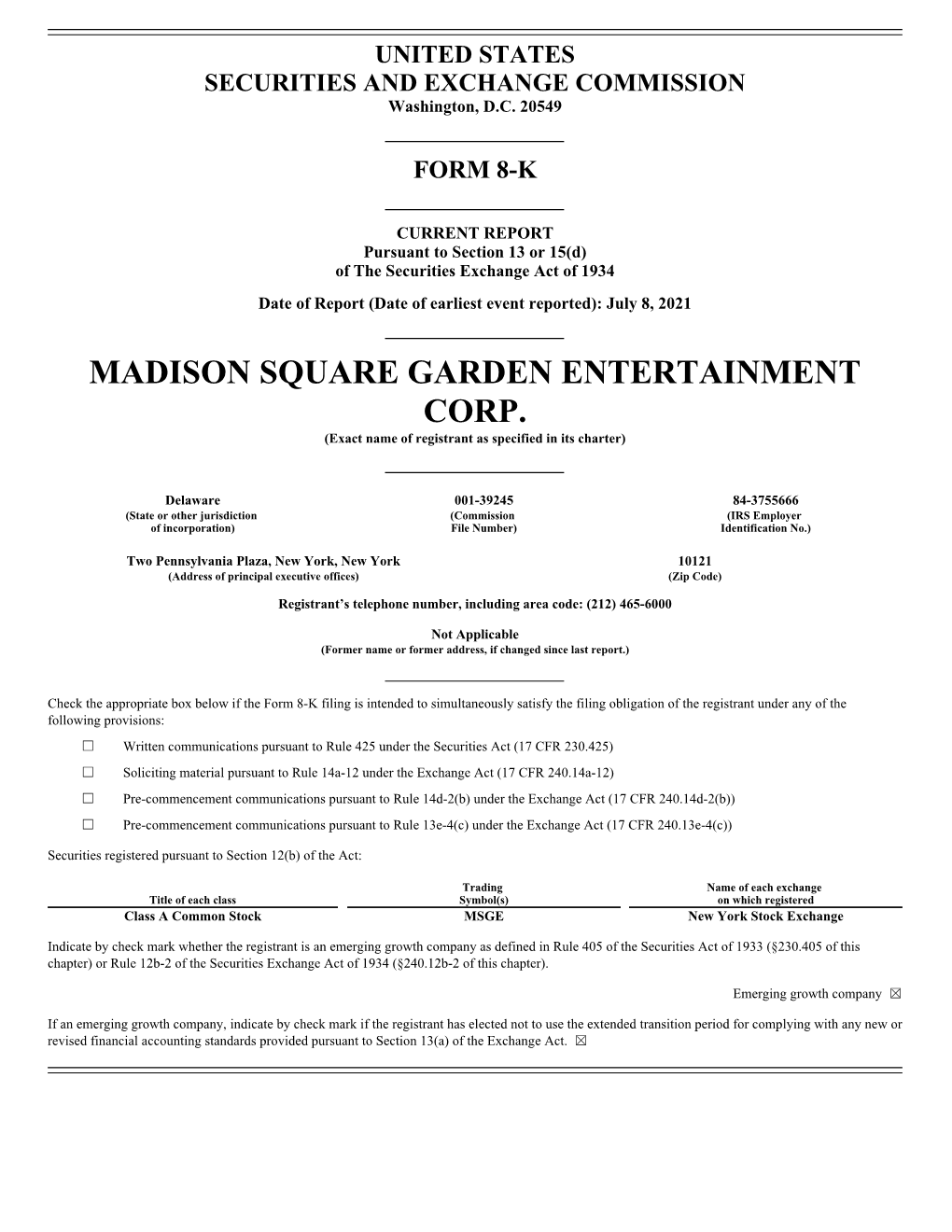 MADISON SQUARE GARDEN ENTERTAINMENT CORP. (Exact Name of Registrant As Specified in Its Charter)