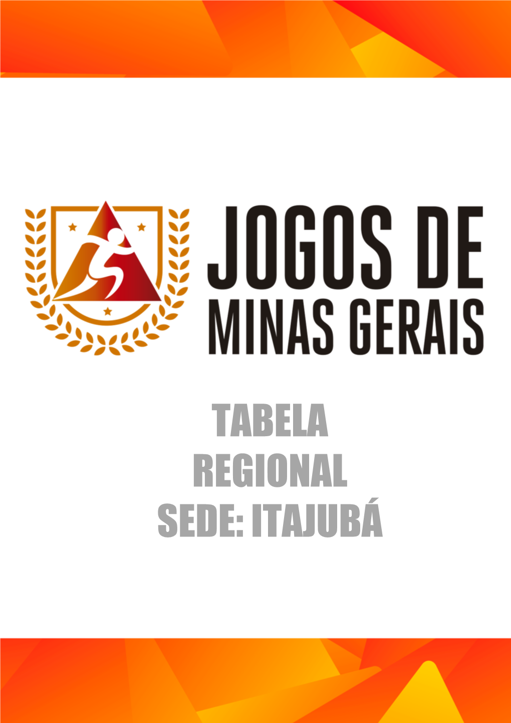 Tabela Regional Sede: Itajubá