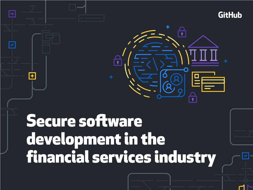 Secure Software Development in the Financial Services Industry