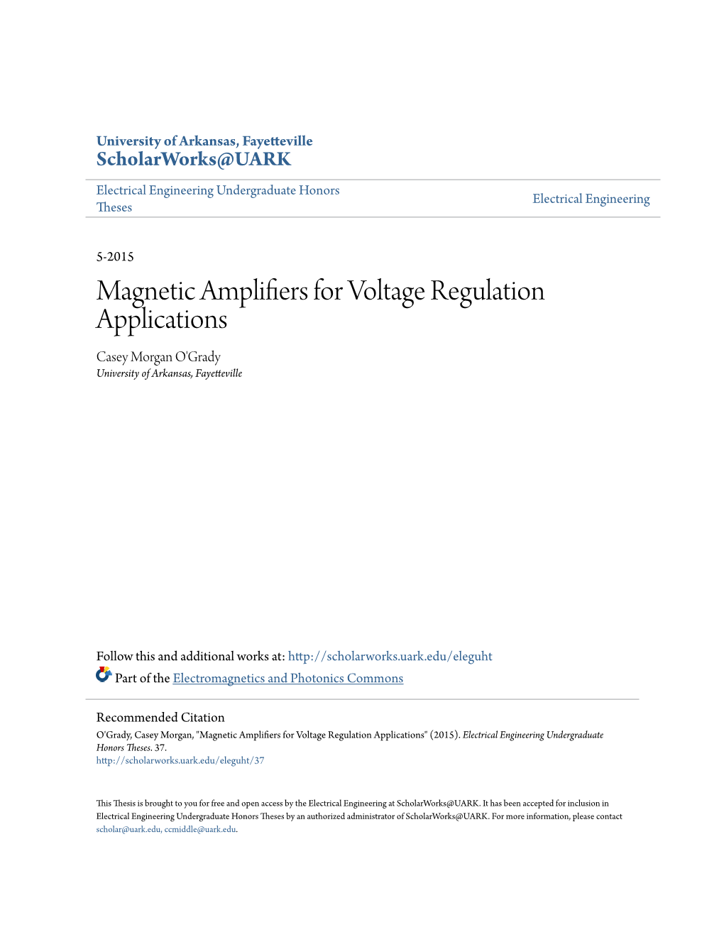 Magnetic Amplifiers for Voltage Regulation Applications Casey Morgan O'grady University of Arkansas, Fayetteville