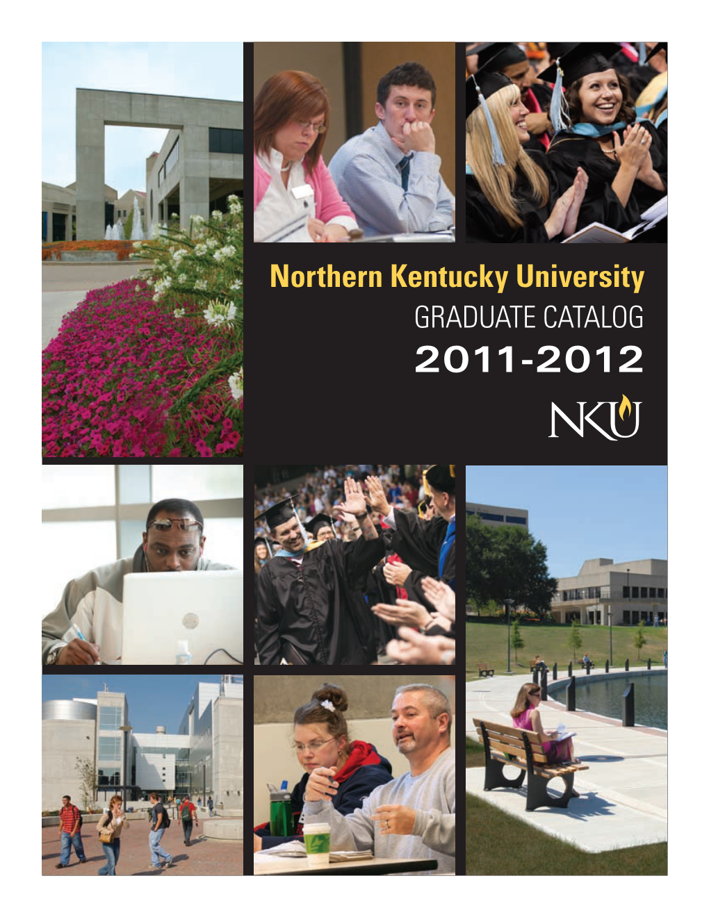 Northern Kentucky University GRADUATE CATALOG 2011-2012