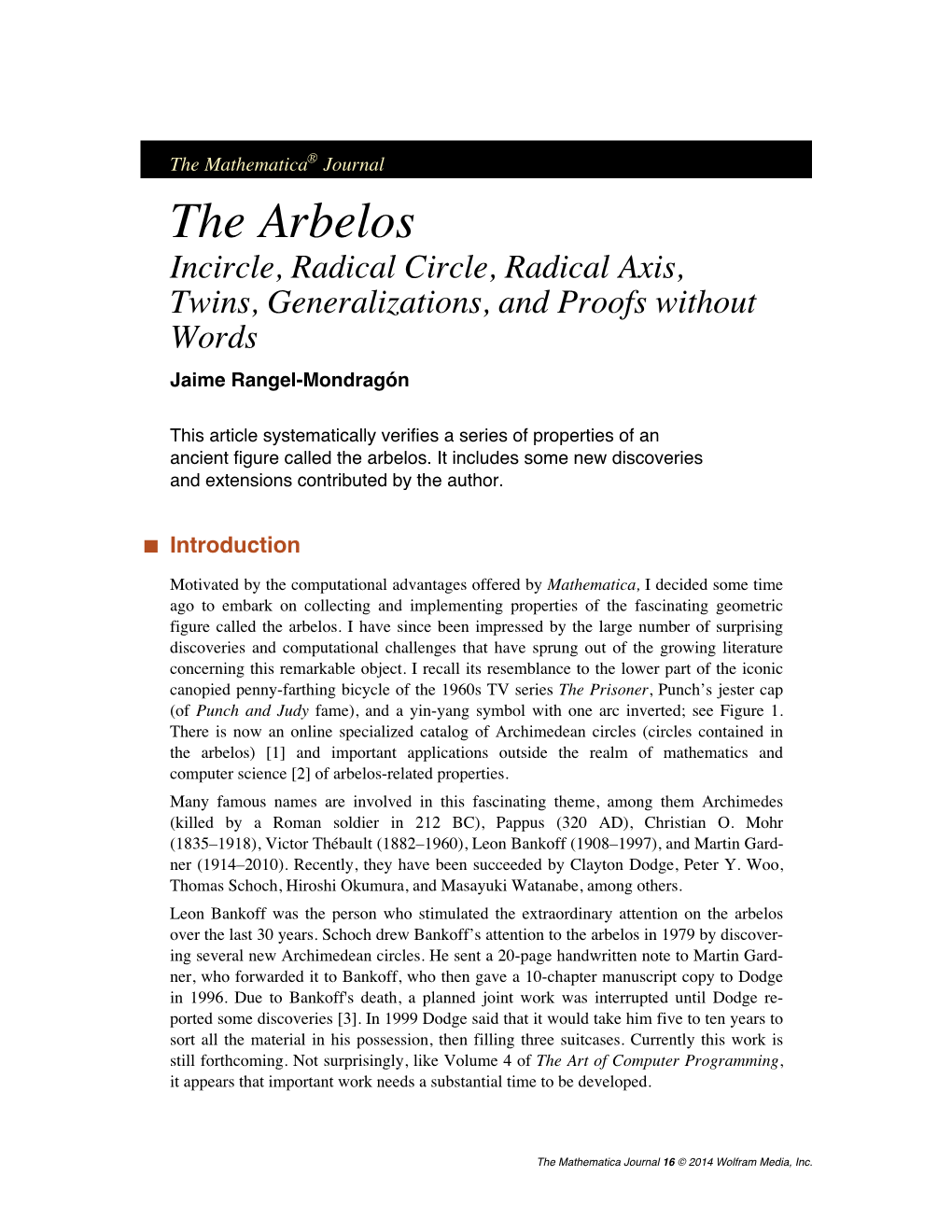 The Arbelos Incircle, Radical Circle, Radical Axis, Twins, Generalizations, and Proofs Without Words Jaime Rangel-Mondragón