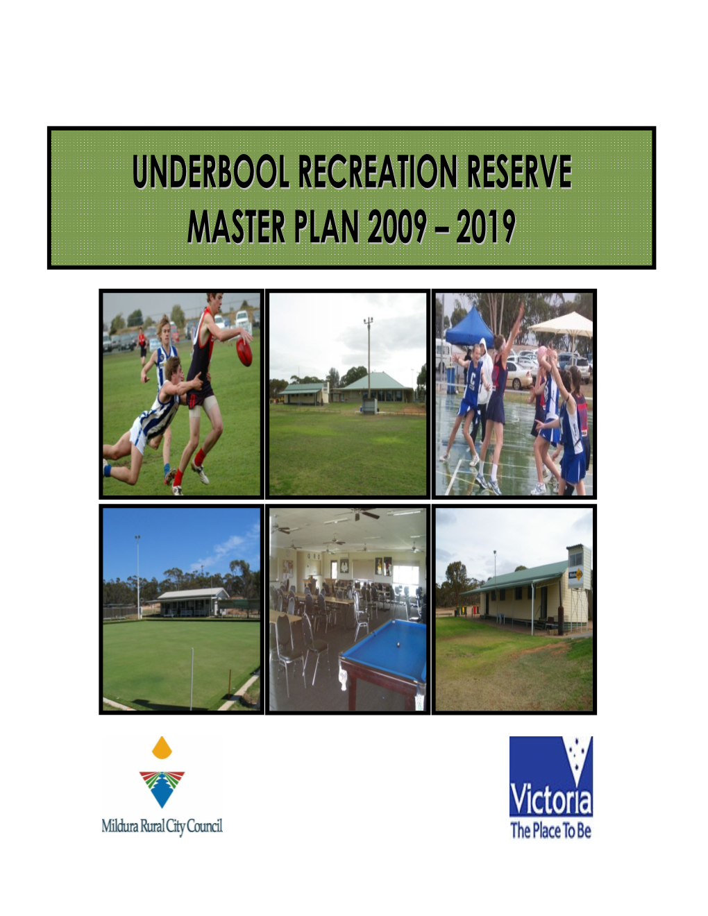 Underbool Recreation Reserve Master Plan 2009