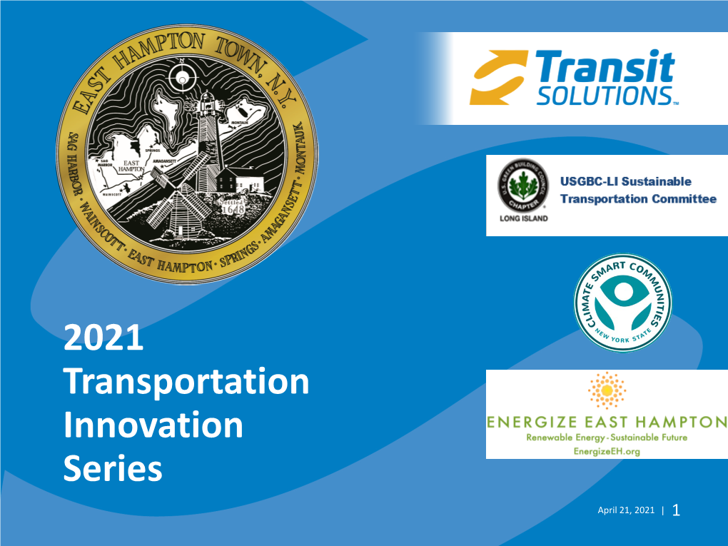 East Hampton Transportation Innovation Series Webinar #1 April