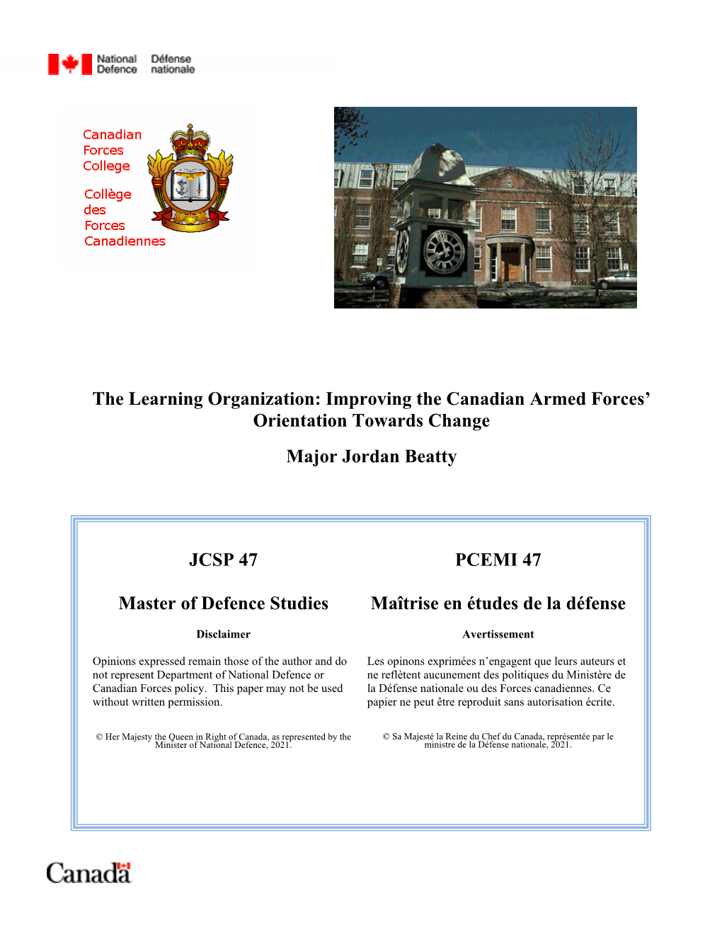 Improving the Canadian Armed Forces’ Orientation Towards Change Major Jordan Beatty