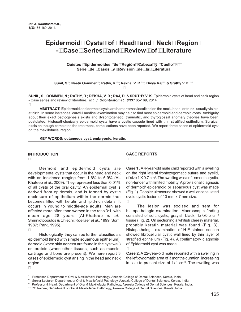 Epidermoid Cysts of Head and Neck Region - Case Series and Review of Literature