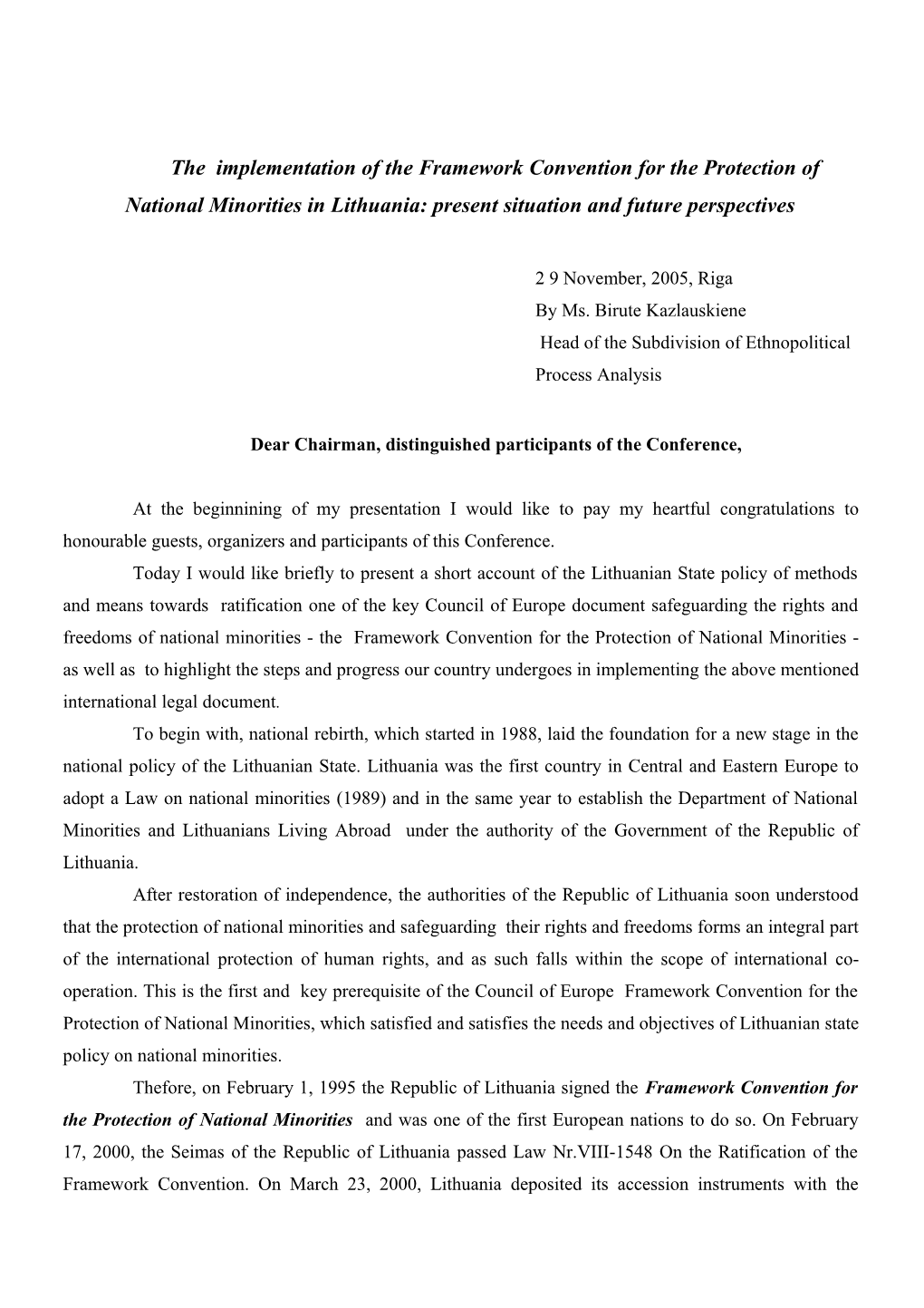 The Implementation of the Framework Convention for the Protection of National Minorities