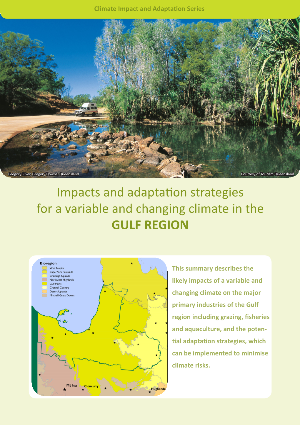 Impacts and Adaptation Strategies for a Variable and Changing Climate in the GULF REGION