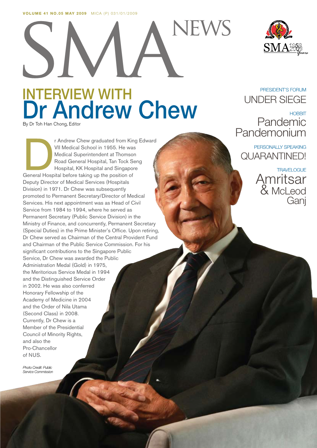 Dr Andrew Chew Hobbit by Dr Toh Han Chong, Editor Pandemic Pandemonium R Andrew Chew Graduated from King Edward VII Medical School in 1955