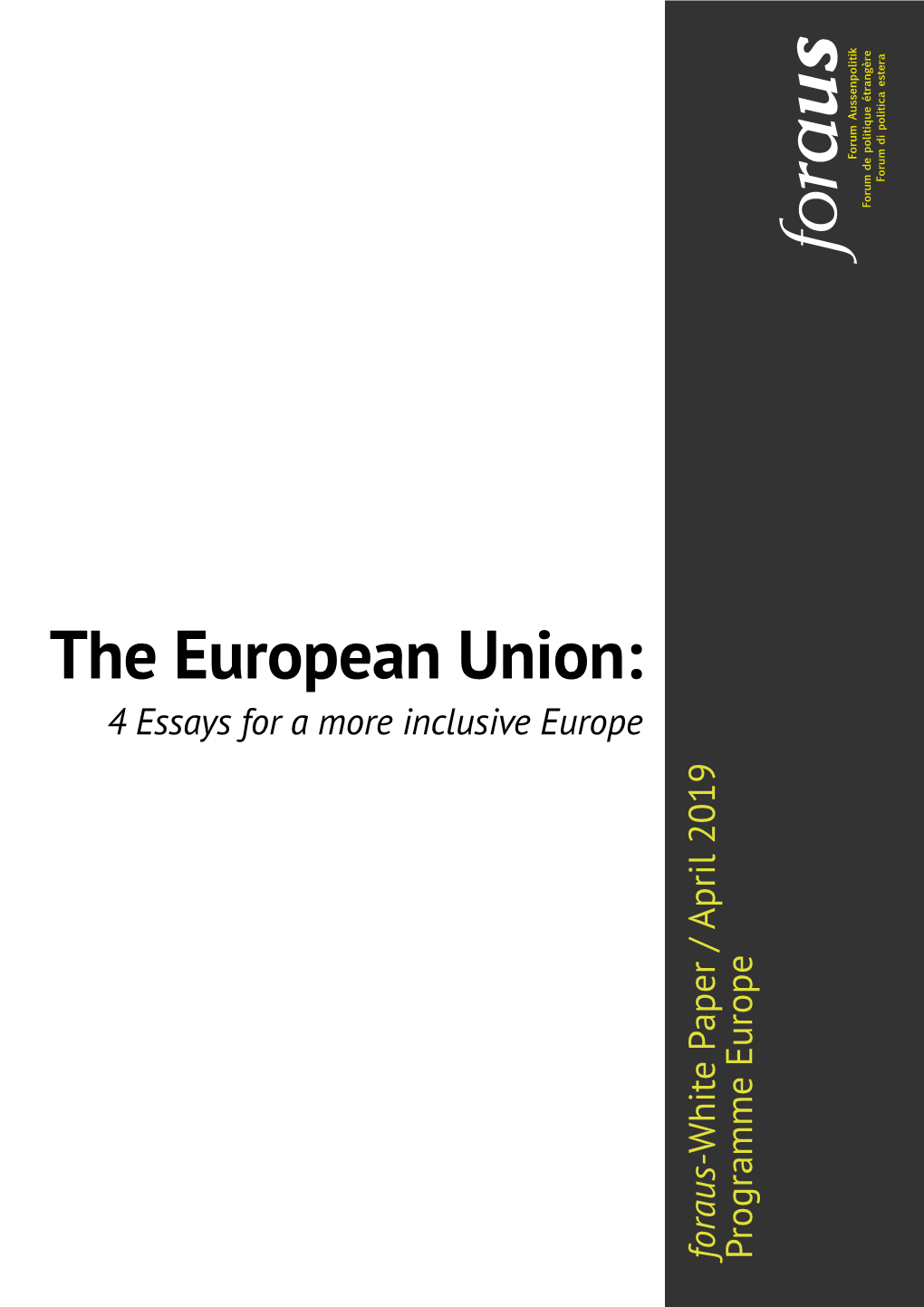 The European Union: 4 Essays for a More Inclusive Europe