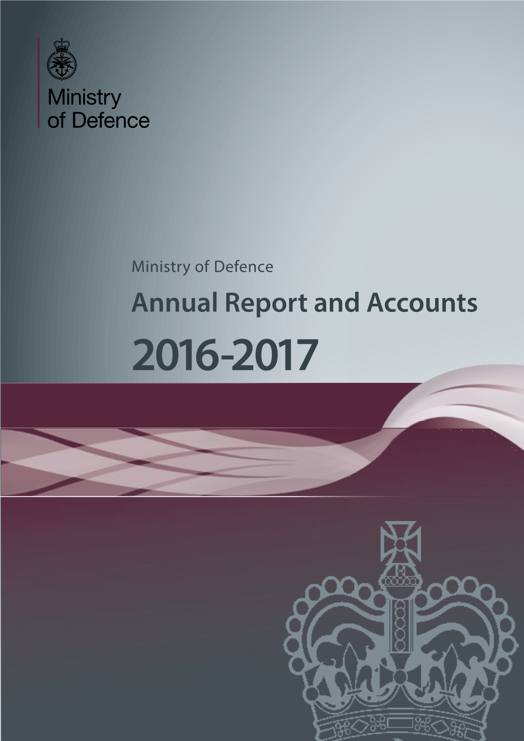 Ministry of Defence Annual Report and Accounts 2016 to 2017 (Web