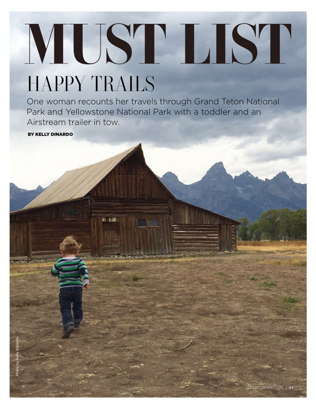 HAPPY TRAILS One Woman Recounts Her Travels Through Grand Teton National Park and Yellowstone National Park with a Toddler and an Airstream Trailer in Tow