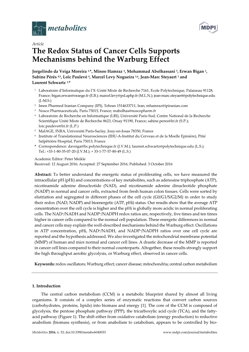 The Redox Status of Cancer Cells Supports Mechanisms Behind the Warburg Effect