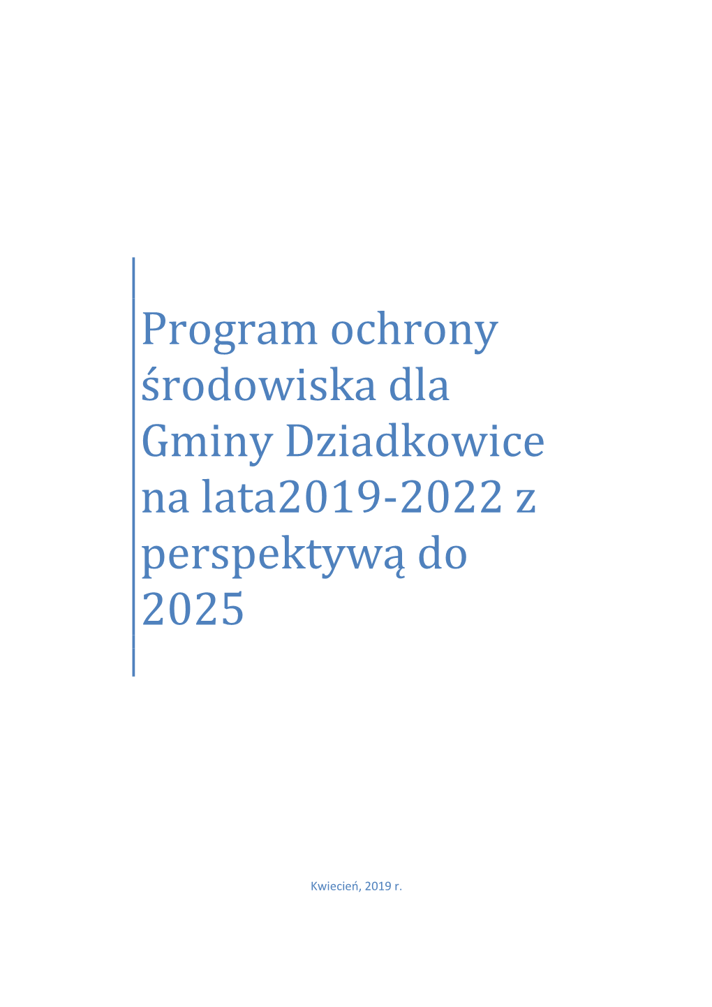 Program Ochrony Środowiska Dla Gminy Dziadkowice Na Lata2019-2022 Z Perspektywą Do 2025