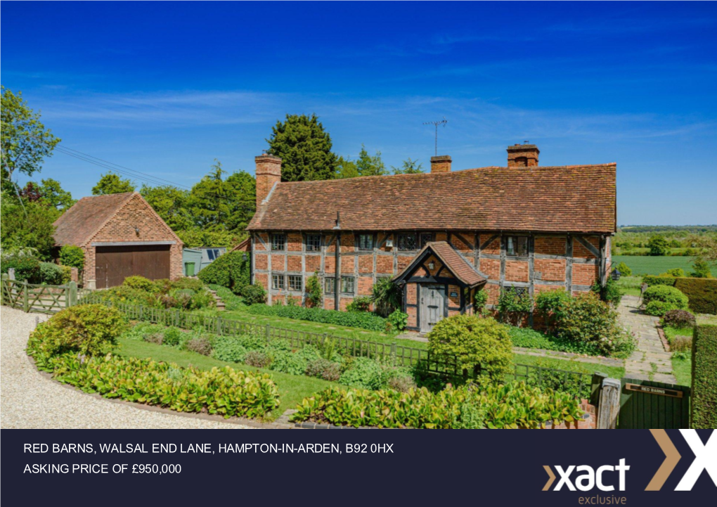 Red Barns, Walsal End Lane, Hampton-In-Arden, B92 0Hx Asking Price of £950,000
