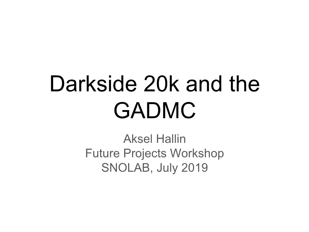 Darkside 20K and the GADMC.Pdf