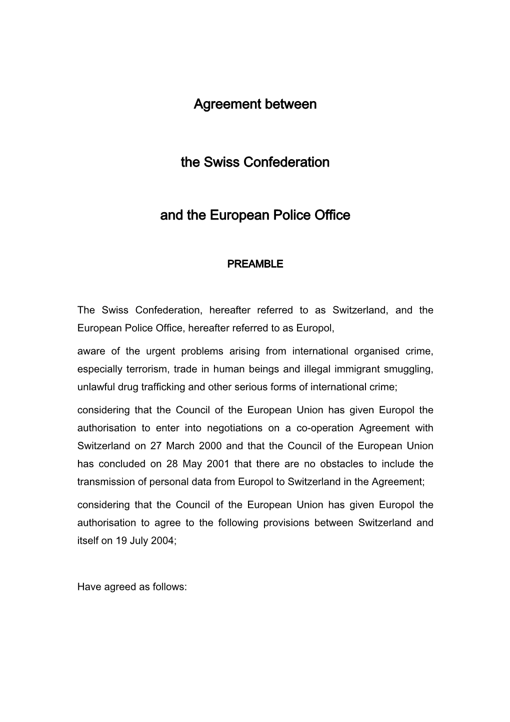 Agreement Between the Swiss Confederation and the European