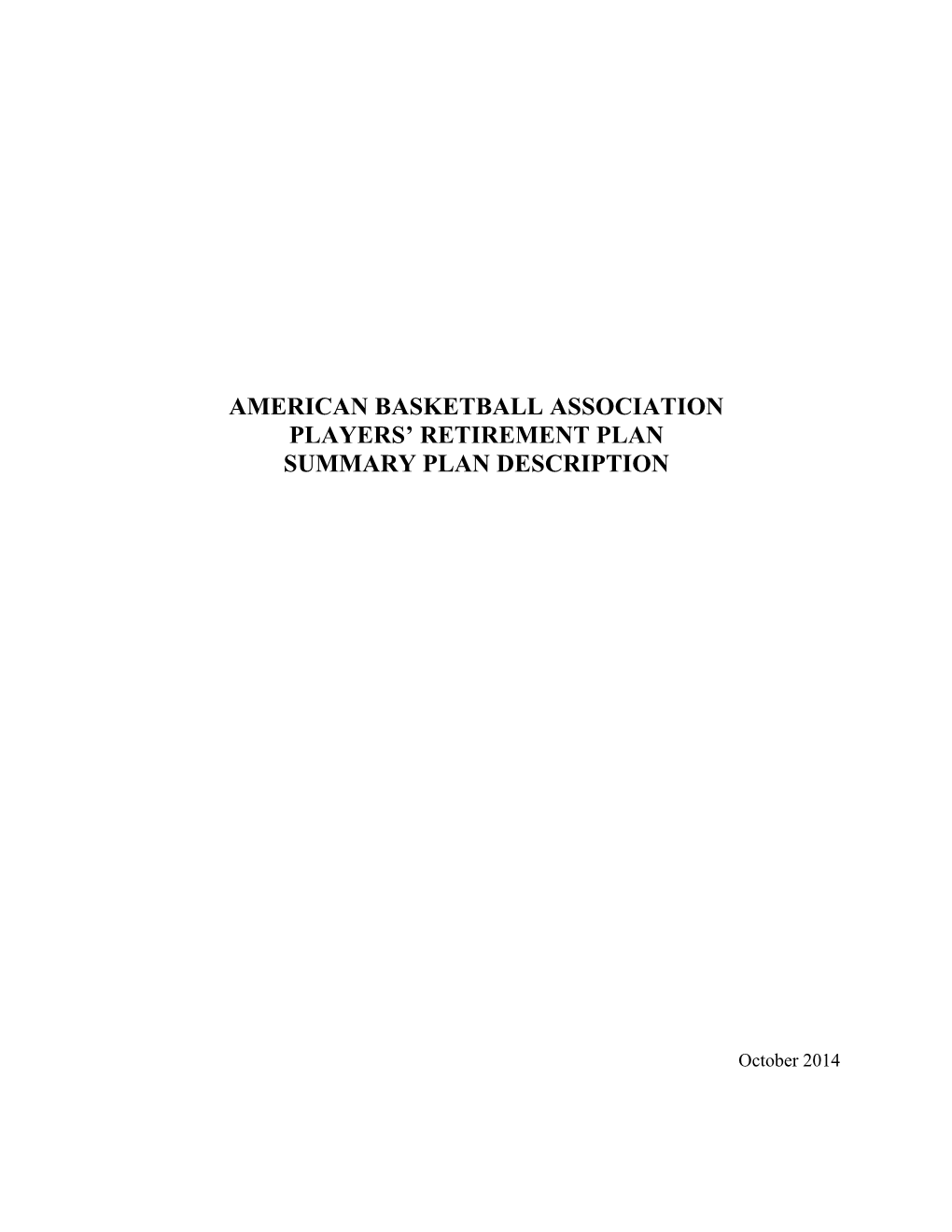 American Basketball Association Players’ Retirement Plan Summary Plan Description