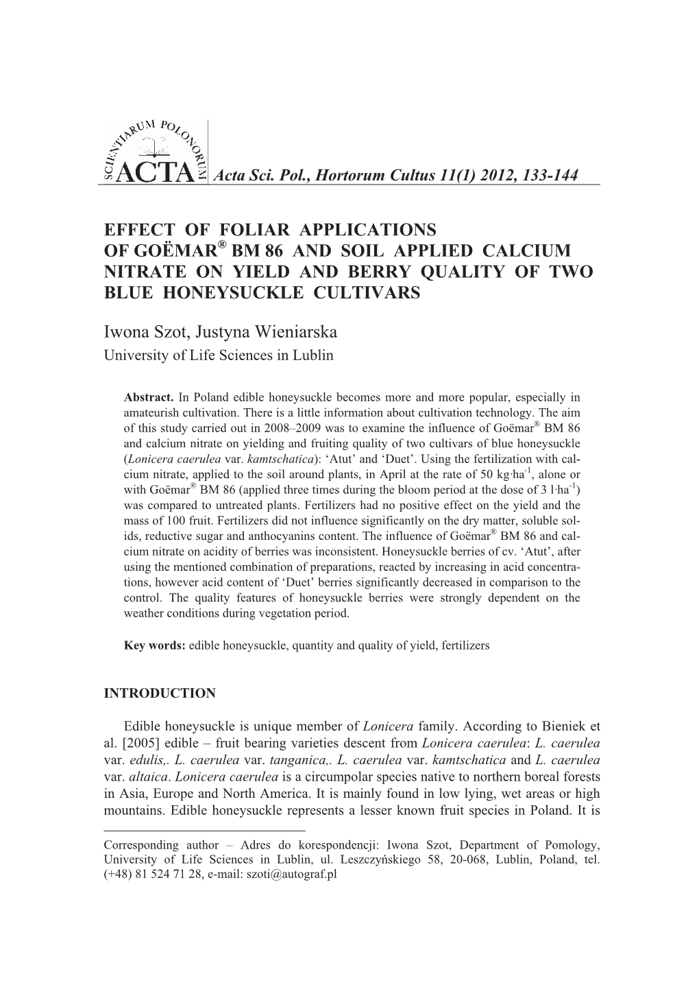 Bm 86 and Soil Applied Calcium Nitrate on Yield and Berry Quality of Two Blue Honeysuckle Cultivars