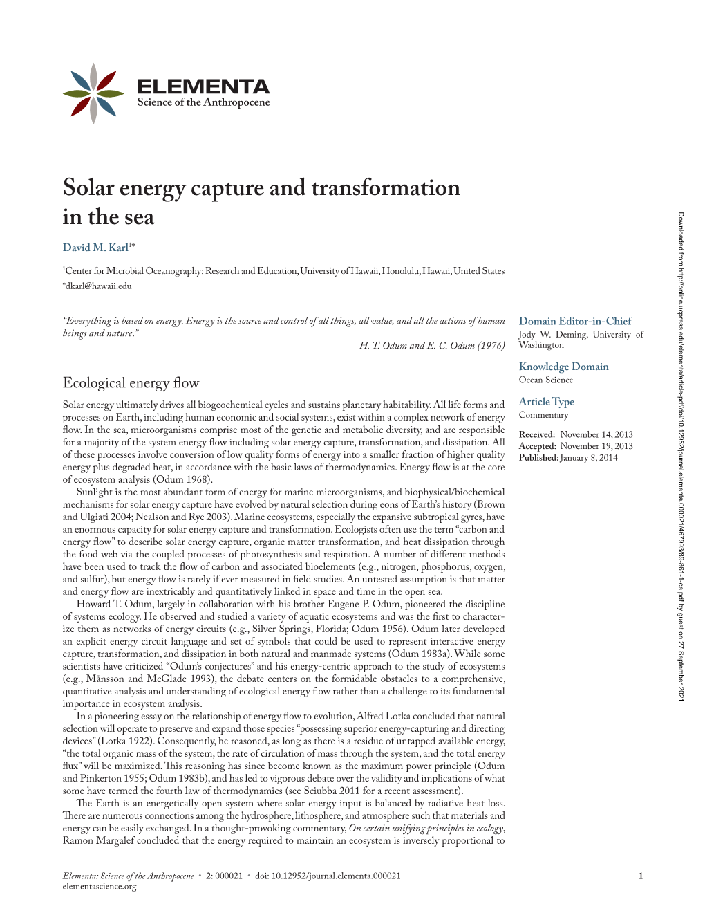 Solar Energy Capture and Transformation in the Sea Complexity, with a Trend for a Decreasing Flow of Energy Per Unit Biomass As Succession Occurs