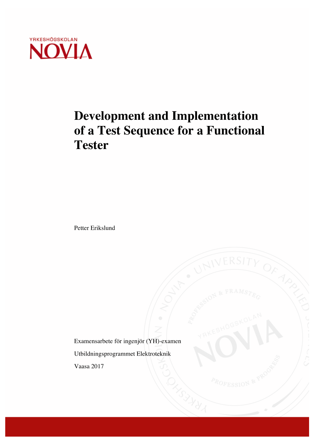 Development and Implementation of a Test Sequence for a Functional Tester