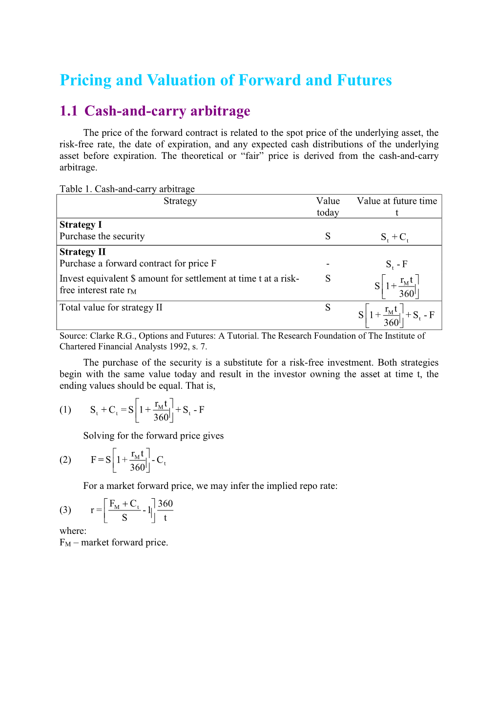 Pricing and Valuation of Forward and Futures