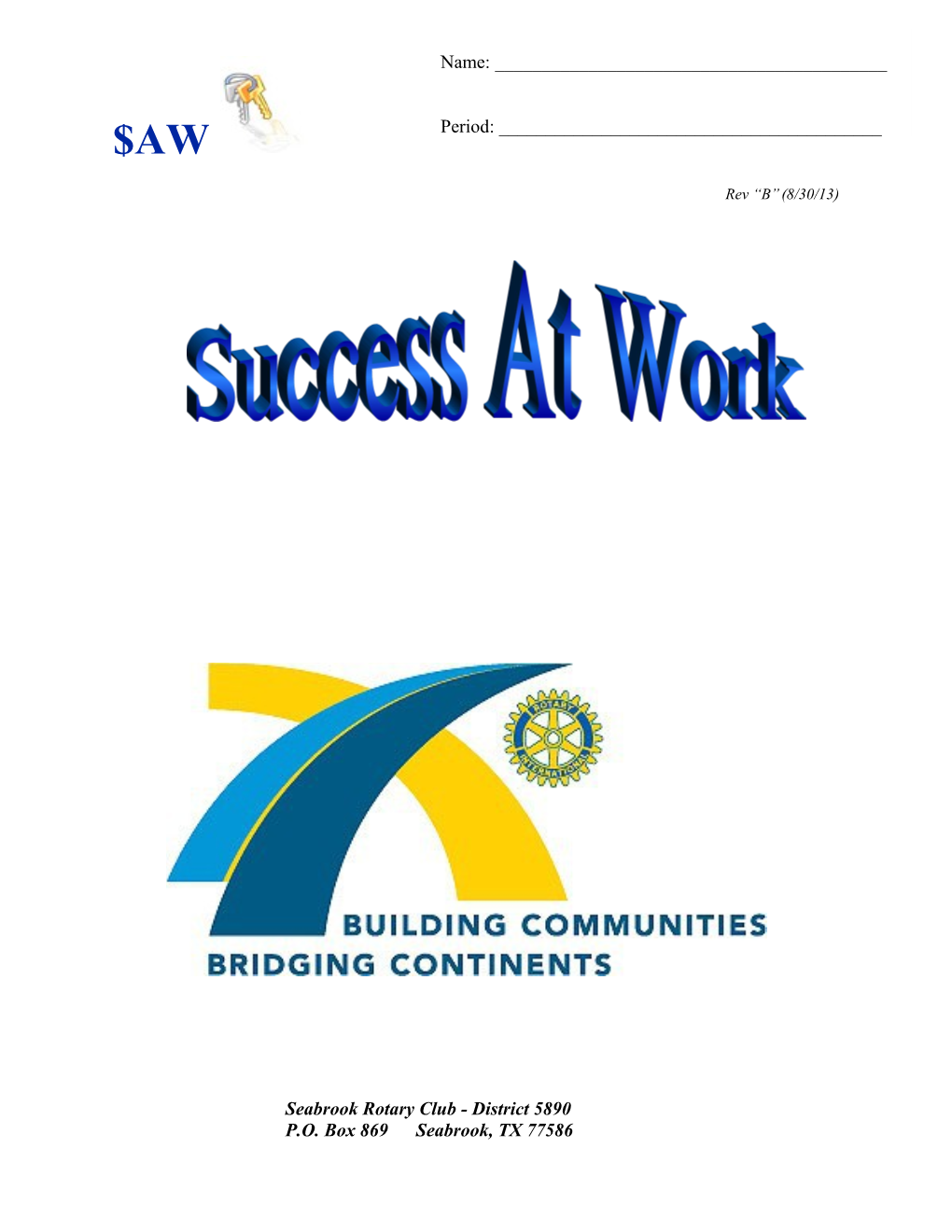 The Goal of the Success at Work Program ($AW) Is to Introduce Middle School Students To