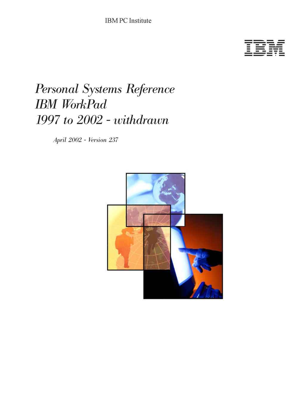 Personal Systems Reference IBM Workpad 1997 to 2002 - Withdrawn